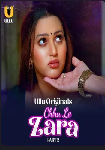 Chhu Le Zara – Part 2 (2025) UllU Original