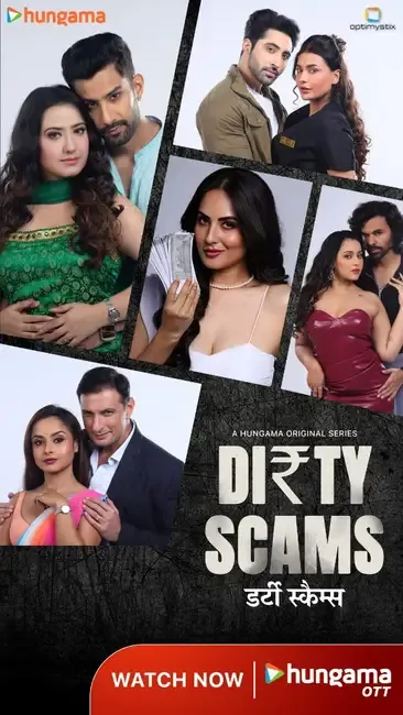 Dirty Scams (2025) Hindi Season 1 Hungama